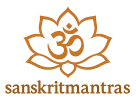 Sanskrit Mantras - Discover Sanskrit Mantras and Translations